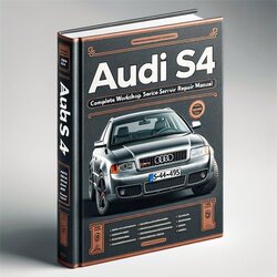 2003-2005 Audi S4 Service Repair Workshop Manual PDF