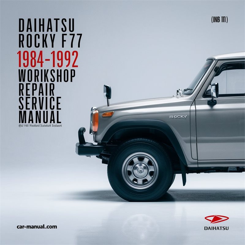 1984-1992 Daihatsu Rocky F77 Service Repair Workshop Manual PDF