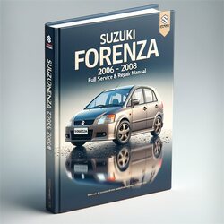 2006-2008 Suzuki Forenza Service Repair Workshop Manual PDF