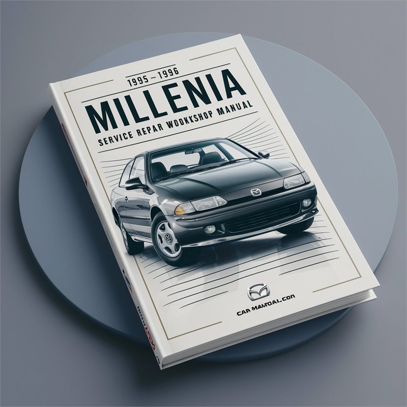 1995-1996 Mazda Millenia Service Repair Workshop Manual PDF