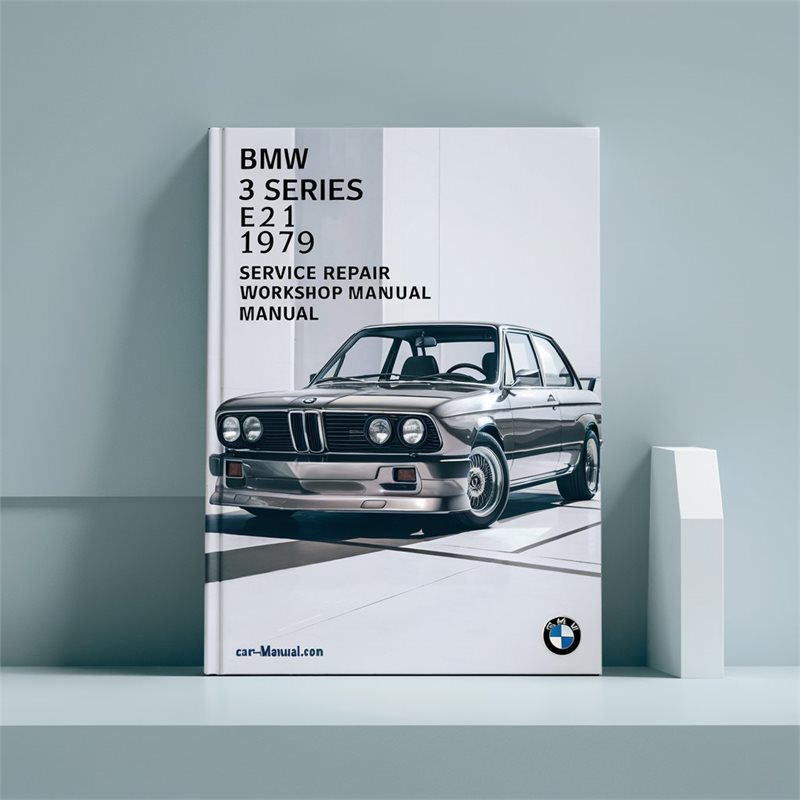 1979 BMW 3 Series E21 Service Repair Workshop Manual PDF
