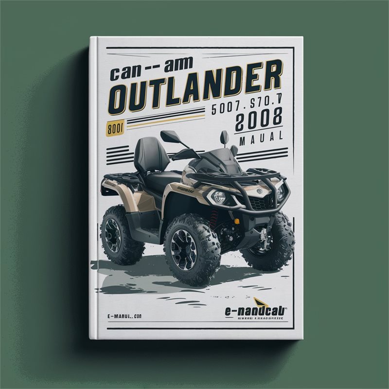 2007-2008 CAN-AM Outlander 500 650 800 Service Repair Workshop Manual PDF