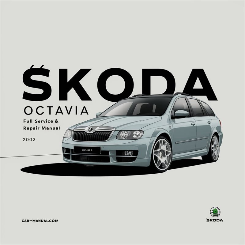 2004-2012 Skoda Octavia Service Repair Workshop Manual PDF