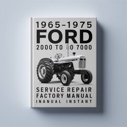 1965-2000 Ford 7000 Tractor Service Repair Workshop Manual PDF