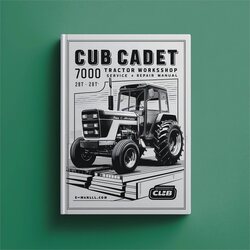 Cub Cadet 7000 Tractor Service Repair Workshop Manual PDF