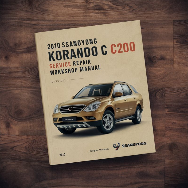 2010 SsangYong Korando C C200 Service Repair Workshop Manual PDF