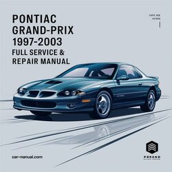 1997-2003 Pontiac Grand Prix GRAND-PRIX Service Repair Workshop Manual PDF