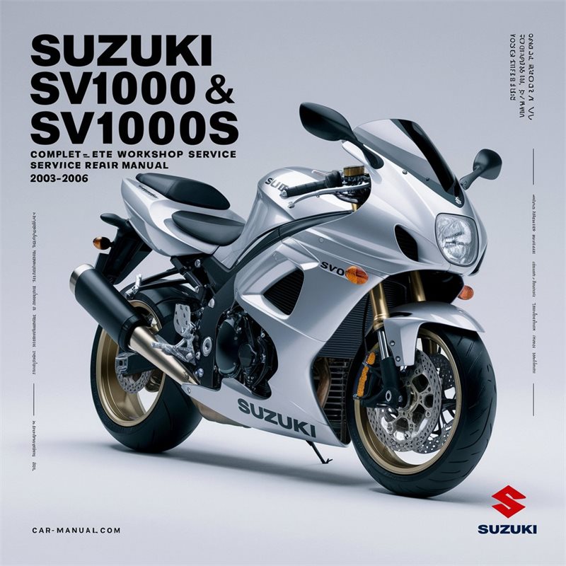 2003-2006 Suzuki SV Models SV1000 SV1000S Motorcycle Service Repair Workshop Manual PDF