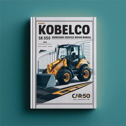 Kobelco SK050 Mini Excavator Service Repair Workshop Manual PDF