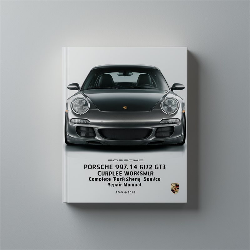 2004-2009 Porsche 911 997 997.1 Turbo GT2 GT3 4 4S Service Repair Workshop Manual PDF