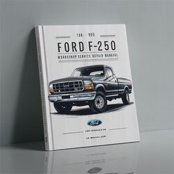 1980-1995 Ford F Series F-250 Service Repair Workshop Manual PDF