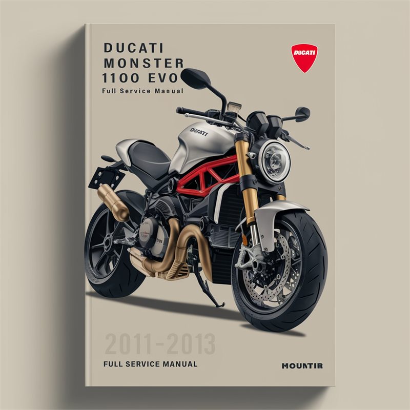 2011-2013 Ducati 1100 Monster EVO ABS Service Repair Workshop Manual PDF