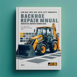 JCB 3CX 4CX 214 215 217 Variants Backhoe Loader Service Repair Workshop Manual PDF