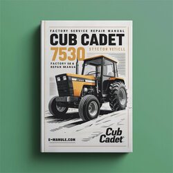 Cub Cadet 7530 Tractor Service Repair Workshop Manual PDF
