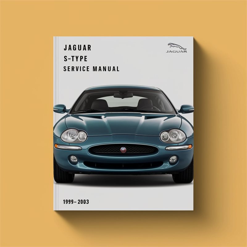 1999-2003 Jaguar S Type S-TYPE Service Repair Workshop Manual PDF