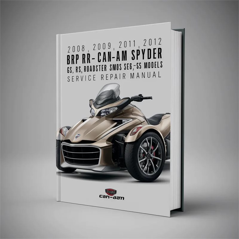2010-2012 BRP CAN-AM Spyder GS RS Roadster SM5 SE5 Models Service Repair Workshop Manual PDF