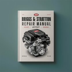 Briggs And Stratton 3 Cylinder 277527 $7-- DOV Engine Service Repair Workshop Manual PDF