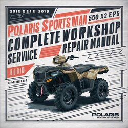 2012-2015 Polaris Sportsman 550 X2 EPS ATV Service Repair Workshop Manual PDF