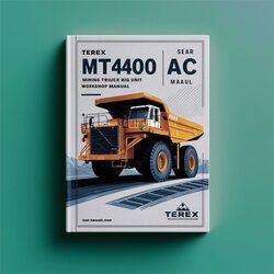 Terex MT4400AC MT4400 Mining Truck RIG Unit Service Repair Workshop Manual PDF