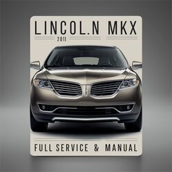 2013 Lincoln MKX Service Repair Workshop Manual PDF