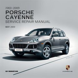 2003-2009 Porsche Cayenne Service Repair Workshop Manual PDF