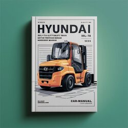 Hyundai 35L-7A 40L-7A 45L-7A 50L-7A Forklift Truck Service Repair Workshop Manual PDF