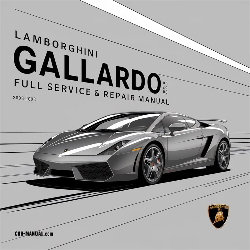2003-2008 Lamborghini Gallardo Service Repair Workshop Manual PDF