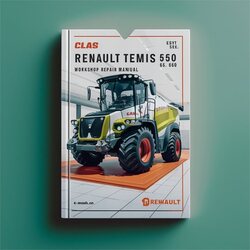 Renault Claas Temis 550 610 630 650 Service Repair Workshop Manual PDF