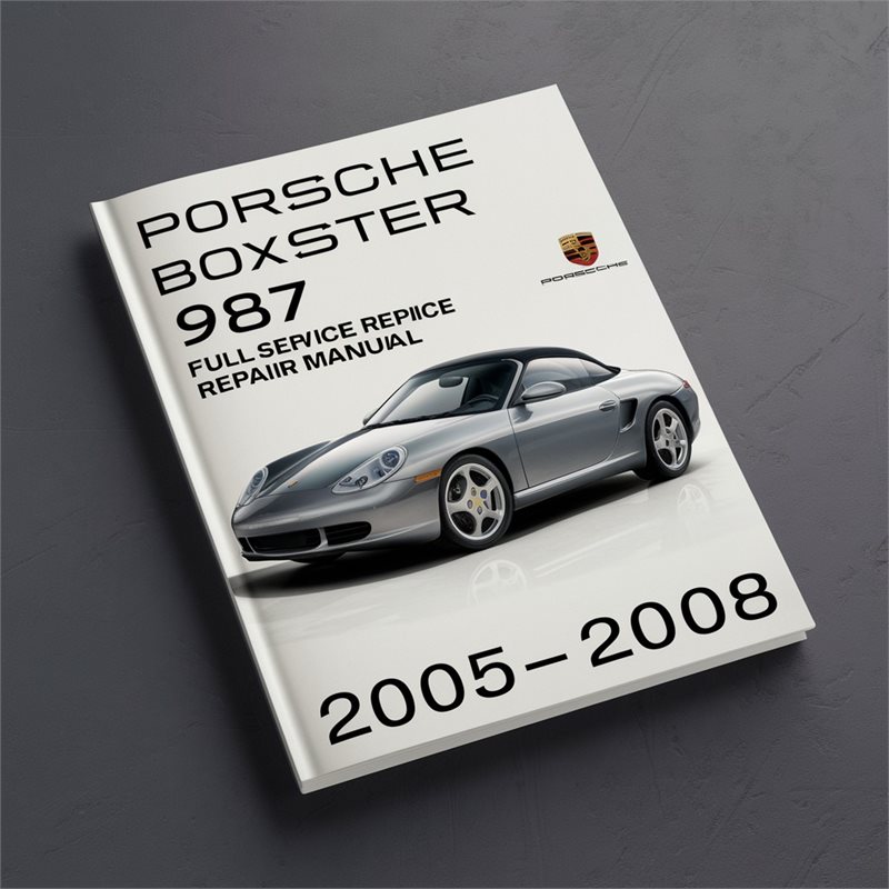 2005-2008 Porsche Boxster Service Repair Workshop Manual PDF