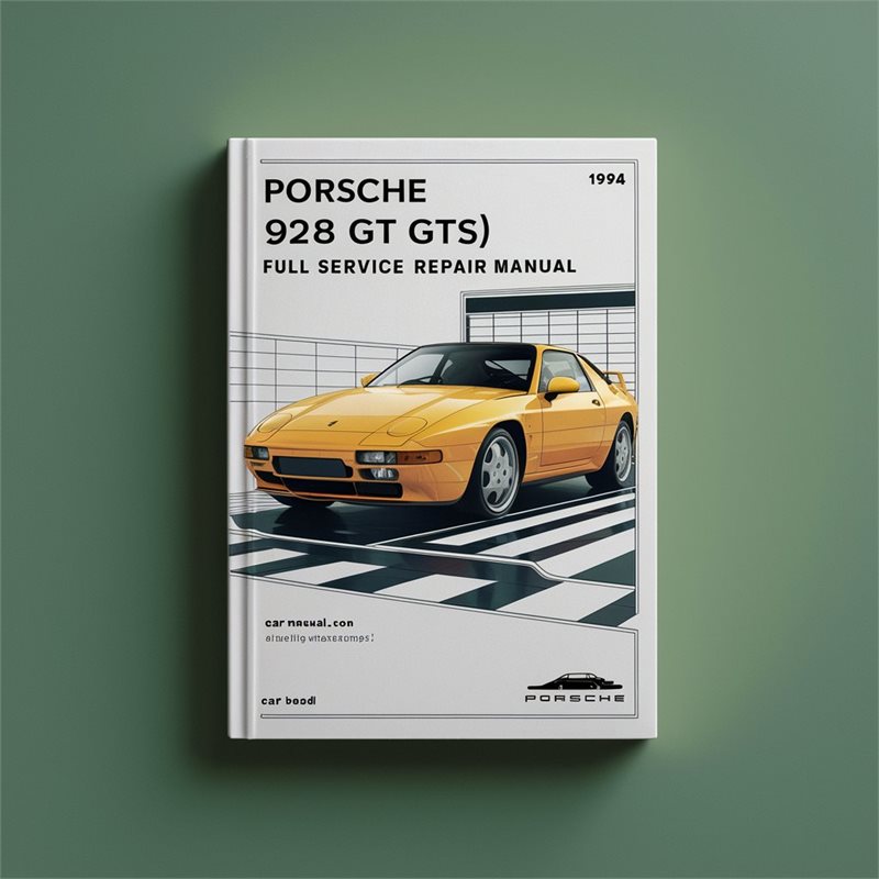 1978-1994 Porsche 928 (s S4 GT Gts) Service Repair Workshop Manual PDF