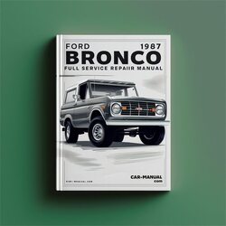 1987 Ford Bronco Service Repair Workshop Manual PDF
