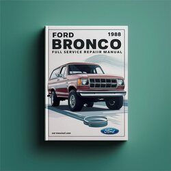 1988 Ford Bronco Service Repair Workshop Manual PDF