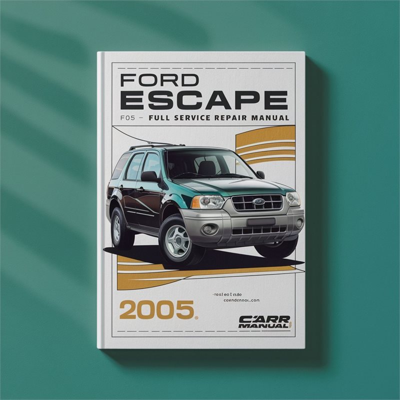 2005 Ford Escape Service Repair Workshop Manual PDF