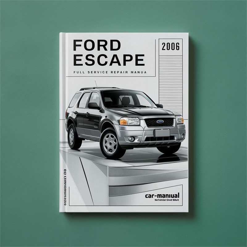 2006 Ford Escape Service Repair Workshop Manual PDF