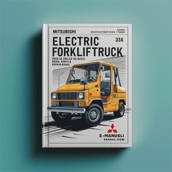 Mitsubishi Electric Forklift Truck FB10CA FB14CA FB15CA FB18CA FB20CA FB25CA FB28CA FB30CA Service Repair Workshop Manual PDF