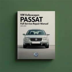 2003-2005 Volkswagen Passat VW Volkswagn Service Repair Workshop Manual PDF