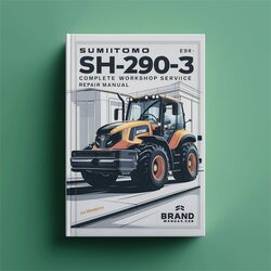Sumitomo SH290-3 Excavator Service Repair Workshop Manual PDF
