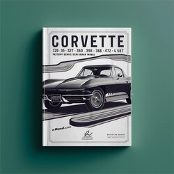 1967 Corvette 305 327 350 396 427 454 Service Repair Workshop Manual PDF