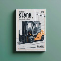Clark CGC 40 70 CGP Forklift Service Repair Workshop Manual PDF