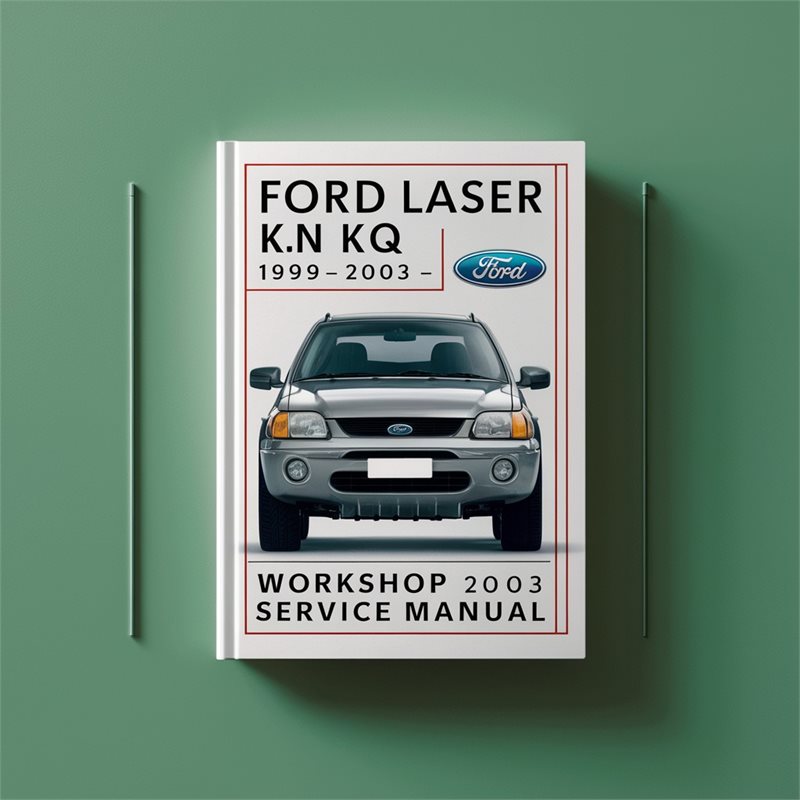 1999-2003 Ford Laser KN KQ Service Repair Workshop Manual PDF