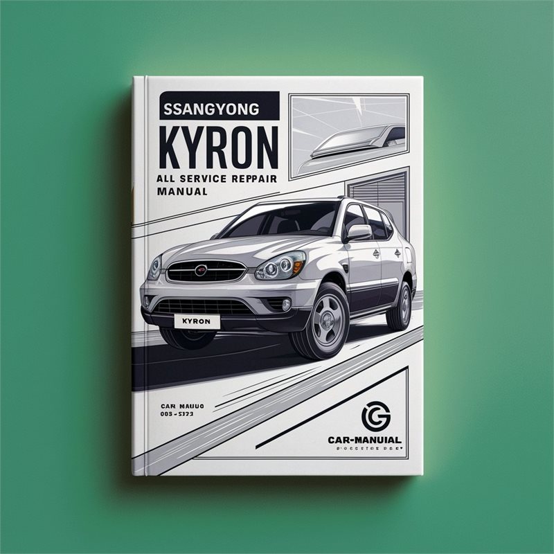 2005-2012 Ssangyong Kyron All Service Repair Workshop Manual PDF