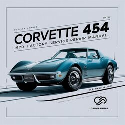 1970 Chevrolet Corvette 454 Service Repair Workshop Manual PDF