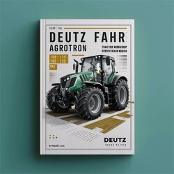 Deutz Fahr Agrotron 106 110 115 120 135 150 165 MK3 Tractor Service Repair Workshop Manual PDF