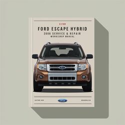 2008 Ford Escape Hybrid Service Repair Workshop Manual PDF
