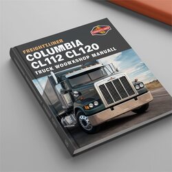 Freightliner S2 Columbia CL112 CL120 Truck Service Repair Workshop Manual PDF