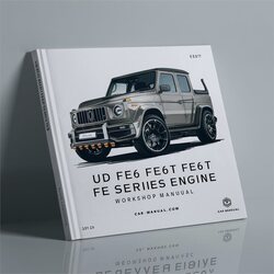 Nissan UD Models FE6 FE6T FE6TA FE Series Diesel Engine Service Repair Workshop Manual PDF