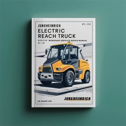 2014 Jungheinrich Electric Reach Truck ETV110 (from 07. ) ETV112 Service Repair Workshop Manual PDF