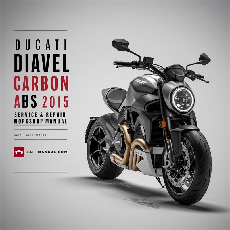 2012-2015 Ducati Diavel ABS Carbon Service Repair Workshop Manual PDF