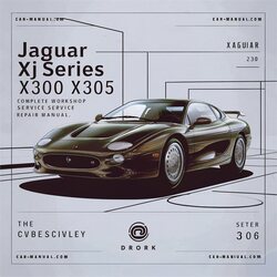 Jaguar XJ Series X300 X305 X306 Service Repair Workshop Manual PDF