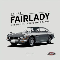1967-2000 Nissan Datsun Fairlady 1600 Service Repair Workshop Manual PDF